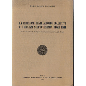 La recezione degli accordi collettivi e i riflessi sull'autonomia degli enti. Estratto dal Vol. 1: studi per il centocinquantena
