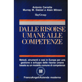 Dalle risorse umane alle competenze. Metodi  strumenti e casi in Europa per una gestione e sviluppo delle risorse umane basata s
