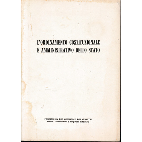 L'ordinamento costituzionale e amministrativo dello Stato. Supplemento al n. 2  Febbraio 1971 di Vita Italiana - Documenti e Inf