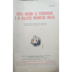 Lotta contro la tubercolosi e le malattie polmonari sociali. Problemi clinici e sociali della tubercolosi e delle malattie dell'