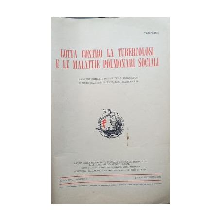 Lotta contro la tubercolosi e le malattie polmonari sociali. Problemi clinici e sociali della tubercolosi e delle malattie dell'