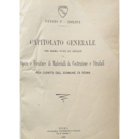 Capitolato Generale che regola tutti gli appalti di opere e forniture di materiali da costruzione e stradali per conto del Comun