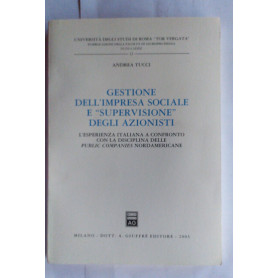 Gestione dell'impresa sociale e supervisione degli azionisti: l'esperienza italiana a confronto con la disciplina delle public c