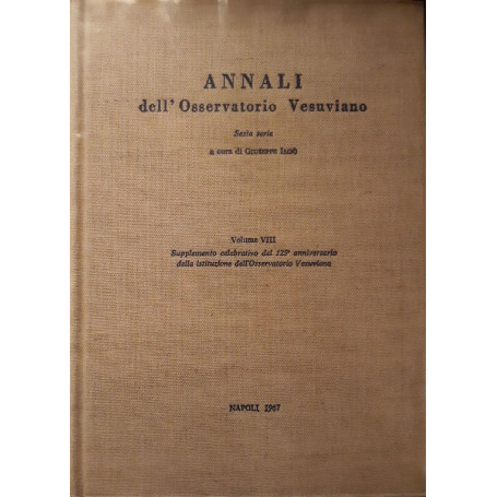 Annali dell'osservatorio vesuviano: volume VIII Supplemento celebrativo del 125° anniversario della istituzione dell'Osserva