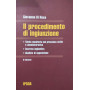 Il procedimento di ingiunzione : tutela monitoria nel processo civile e amministrativo  decreto ingiuntivo  giudizio di opposizi