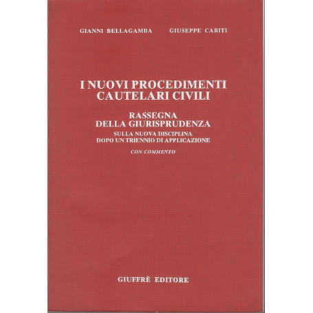 I nuovi procedimenti cautelari civili. Rassegna della giurisprudenza sulla nuova disciplina dopo un triennio di applicazione. Co