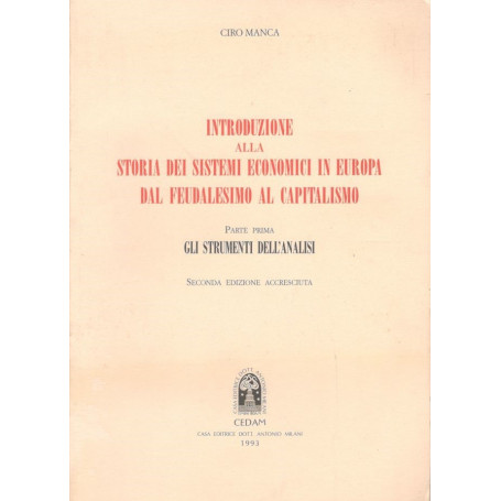 Introduzione alla storia dei sistemi economici in Europa dal feudalesimo al capitalismo. Parte prima : gli strumenti dell'analis