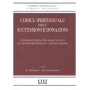 Codice ipertestuale delle successioni e donazioni. Commentario con banca dati di giurisprudenza e legislazione. Con CD-ROM manca