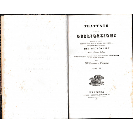 Trattato delle obbligazioni secondo le regole tanto del foro della coscienza quanto del foro esteriore. Nuova versione italiana