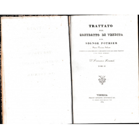 Trattato del contratto di vendita. Nuova versione italiana corredata di note indicanti i cambiamenti fatti dal Codice Francese e
