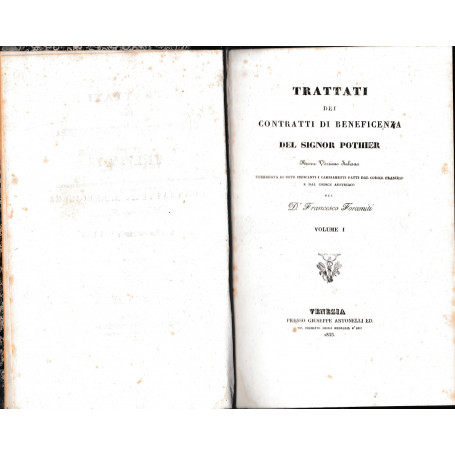 Trattati dei contratti di beneficenza. Nuova versione italiana corredata di note indicanti i cambiamenti fatti dal Codice France