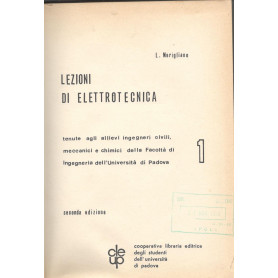 Lezioni di elettrotecnica tenute agli allievi ingegneri civili  meccanici e chimici della Facoltà di ingegneria dell'Univ