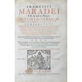 Praxis universalis processus executivi : complectens  nedum judicium incusationis instrumenti liquidandi ad formam ritus M.C.V.