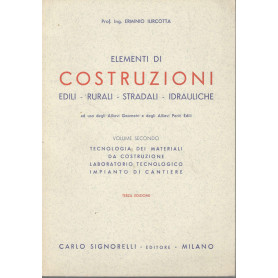 Elementi di costruzioni (edili-rurali-stradali-idrauliche) volume secondo: tecnologia dei materiali da costruzione  laboratorio