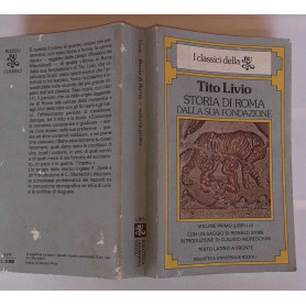 Storia di Roma dalla sua fondazione. Volume primo  (libri I II) con un saggio di Ronald Syme introduzione di Claudio Moreschini.