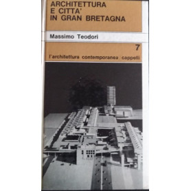 Architettura e città in Gran Bretagna. Pianificazione urbanistica e interventi edilizi nelle citta' inglesi degli ultimi