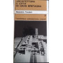 Architettura e città in Gran Bretagna. Pianificazione urbanistica e interventi edilizi nelle citta' inglesi degli ultimi