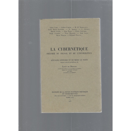 La cybernétique - Théorie du signal et de l'information -Réunions d'études et de mises au point tenu
