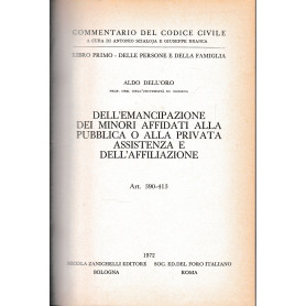 Commentario del Codice Civile  libro primo - delle persone e della famiglia. Dell'emancipazione dei minori affidati alla pubblic