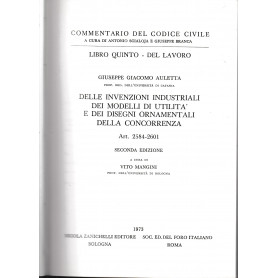 Commentario del Codice Civile  libro quinto - del lavoro. Delle invenzioni industriali dei modelli di utilità e dei diseg