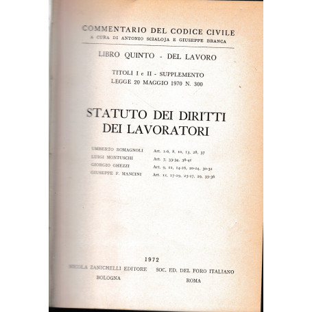 Commentario del Codice Civile  libro quinto - del lavoro. Statuto dei diritti dei lavoratori. Titoli I e II - supplemento Legge