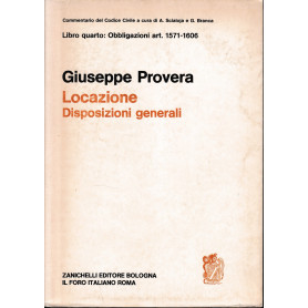 Commentario del Codice Civile  libro quarto - delle obbligazioni: Libro quarto - Delle obbligazioni. Locazione  disposizioni gen