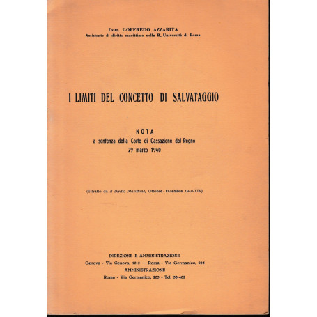 I limiti del concetto di salvataggio  nota a sentenza della Corte di Cassazione del Regno 29 Marzo 1940. Estratto da Il Diritto