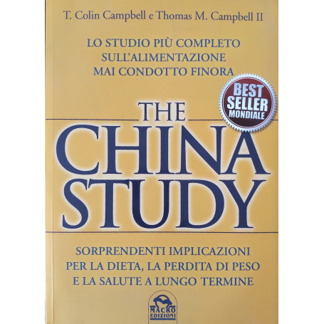 The China study : lo studio più completo sull'alimentazione mai condotto finora : sorprendenti implicazioni per la dieta