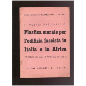 PLASTICA MURALE PER L'EDILIZIA FASCISTA IN ITALIA E IN AFRICA