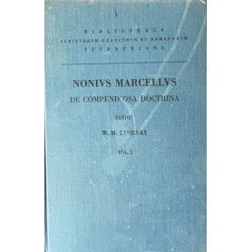 Nonii Marcelli. De compendiosa doctrina vol. I