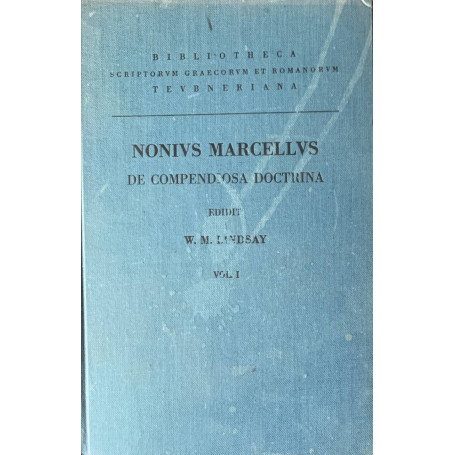 Nonii Marcelli. De compendiosa doctrina vol. I