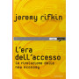 L\'era dell\'accesso. La rivoluzione della new economy