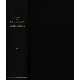 Trattato di Patologia Chirurgica 4° vol. Neoplasie lesioni conseguenziali o secondarie quadro riassuntivo delle singole lesioni.