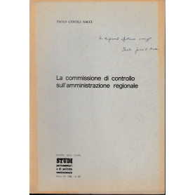 La commissione di controllo sull'amministrazione regionale. Estratto dalla rivista: Studi parlamentari e di politica costituzion