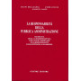 La responsabilità della pubblica amministrazione. Rassegna della giurisprudenza dei giudici ordinari ed amministrativi di legitt