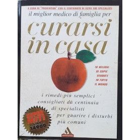 Il miglior medico di famiglia per curarsi in casa. I rimedi più semplici consigliati da centinaia di specialisti per guarire i d
