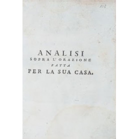 Analisi sopra l'orazione fatta per la sua casa
