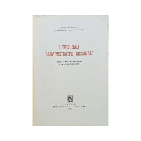 I tribunali amministrativi regionali. Prime note di commento alla legge istitutiva