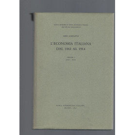 L' ECONOMIA ITALIANA DAL 1861 AL 1914  vol. I