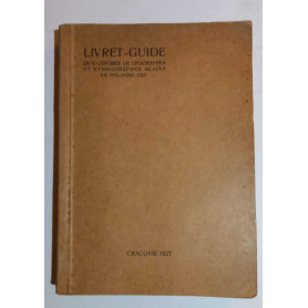 Livret guide du II congres de geographes et ethnographes slaves en pologne 1927