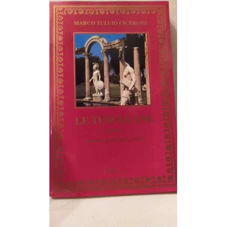 Le Tusculane. Volume I-II