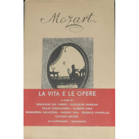 Mozart I - La vita  II - le opere teatrali