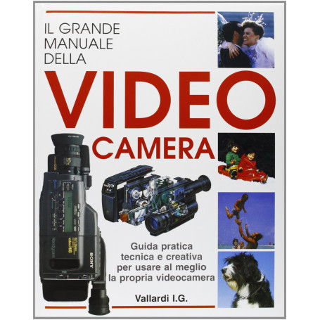 Il grande manuale della video camera