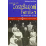 Iniziazione alle costellazioni familiari. Una chiave per la vita