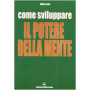 Come sviluppare il potere della mente