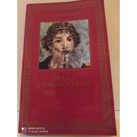 Della consolazione.Testo Latino a fronte