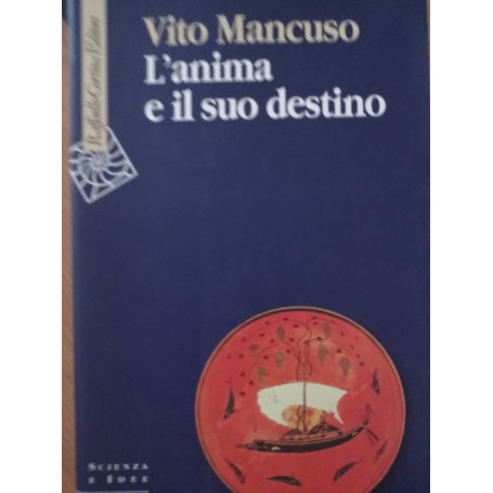 L'anima e il suo destino