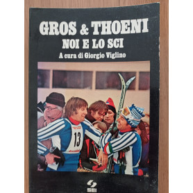 Gros & Thoeni noi e lo sci