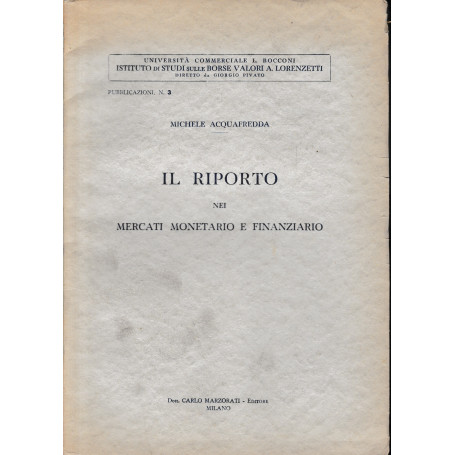 Il Riporto nei mercati monetario e finanziario
