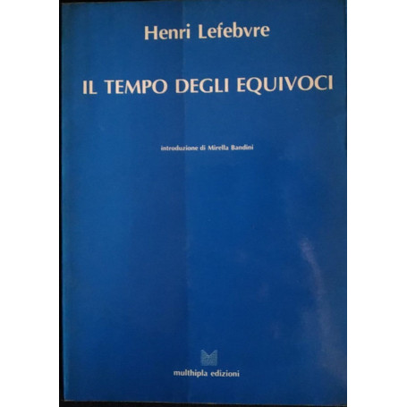Il tempo degli equivoci